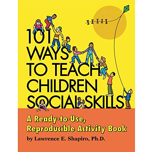 Beispielbild fr 101 Ways to Teach Children Social Skills: A Ready-To-Use Reproducible Activity Book [With CDROM] zum Verkauf von WorldofBooks