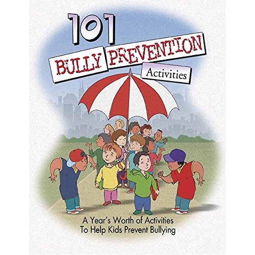 Stock image for 101 Bully Prevention Activities for sale by Better World Books