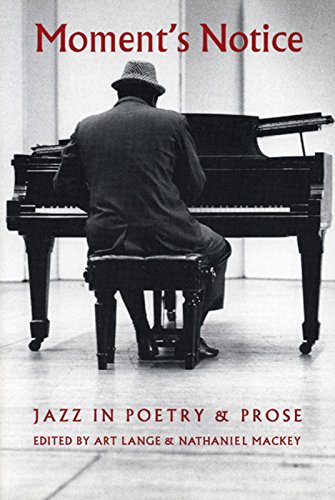 Beispielbild fr Moment's Notice: Jazz in Poetry and Prose zum Verkauf von Indiana Book Company