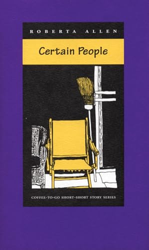 9781566890526: Certain People (Coffee-To-Go Short-Short Story Series)