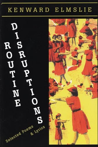 Routine Disruptions (9781566890779) by Kenward Elmslie; W. C. Bamberger