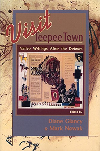 Imagen de archivo de Visit Teepee Town: Native Writings After the Deto a la venta por N. Fagin Books