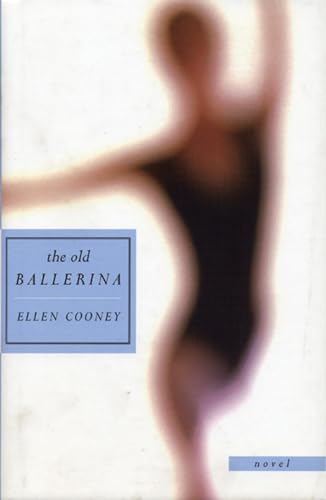 Stock image for The Old Ballerina : Novel for sale by Better World Books: West