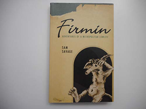 Imagen de archivo de Firmin : Adventures of a Metropolitan Lowlife a la venta por Better World Books