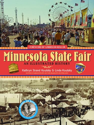 Stock image for Minnesota State Fair: An Illustrated History for sale by HPB-Ruby