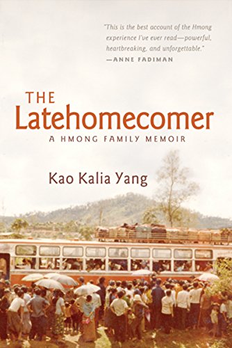 Stock image for The Latehomecomer: A Hmong Family Memoir for sale by SecondSale