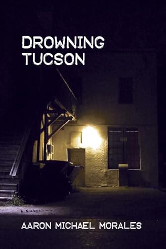 Stock image for Drowning Tucson for sale by BooksRun