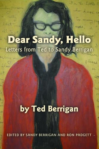 Beispielbild fr Dear Sandy, Hello: Letters from Ted to Sandy Berrigan. zum Verkauf von Pistil Books Online, IOBA