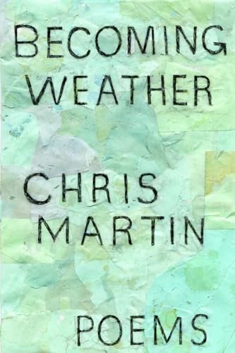 Becoming Weather (9781566892599) by Martin, Chris