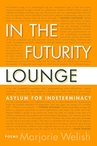 Beispielbild fr In the Futurity Lounge / Asylum for Indeterminacy zum Verkauf von Better World Books