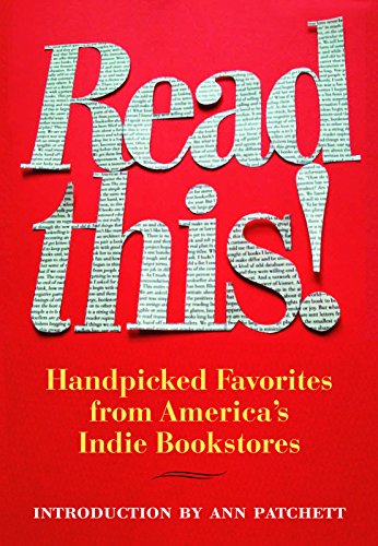 Stock image for Read This!: Handpicked Favorites from America's Indie Bookstores (Books in Action) for sale by Gulf Coast Books