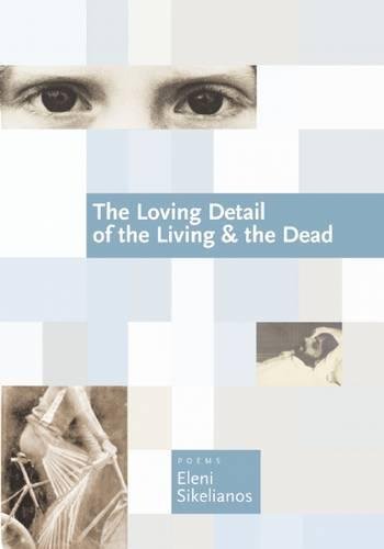 Beispielbild fr The Loving Detail of the Living and the Dead zum Verkauf von Better World Books