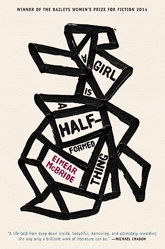 Stock image for A Girl Is a Half-formed Thing for sale by Jenson Books Inc