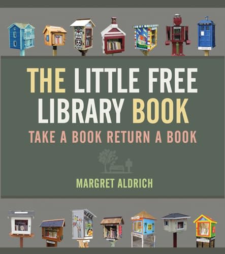 Stock image for The Little Free Library Book (Books in Action) for sale by BooksRun