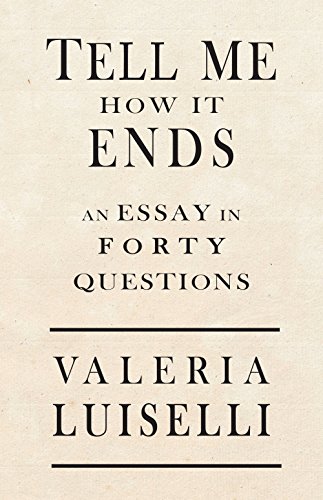 Beispielbild fr Tell Me How It Ends: An Essay in 40 Questions zum Verkauf von Goodwill of Colorado