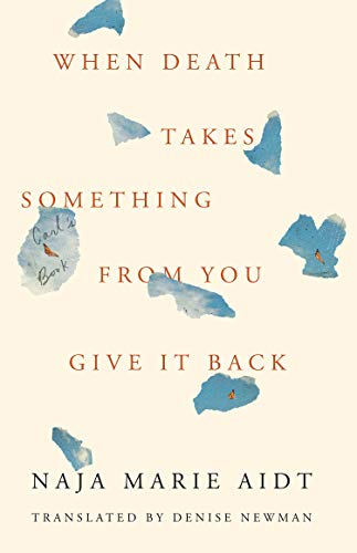 Stock image for When Death Takes Something from You Give It Back: Carl's Book for sale by ThriftBooks-Dallas