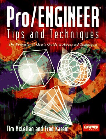 9781566900539: Pro/Engineer Tips and Techniques