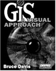 Imagen de archivo de Geographic Information Systems : A Visual Approach a la venta por Better World Books: West