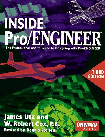 Stock image for Inside Pro/Engineer: The Professional User's Guide to Designing With Pro/Engineer for sale by Reliant Bookstore