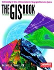 The Gis Book: Understanding the Value and Implementation of Geographic Information Systems: 4th Ed