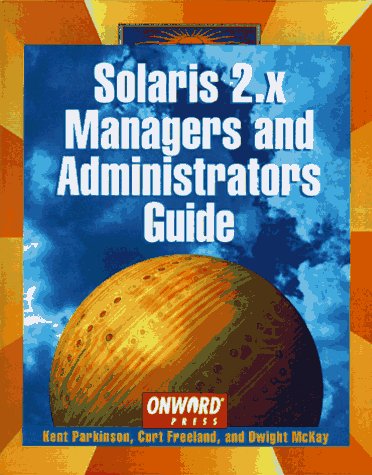 9781566901505: Solaris 2: Managers and Administrators Guide