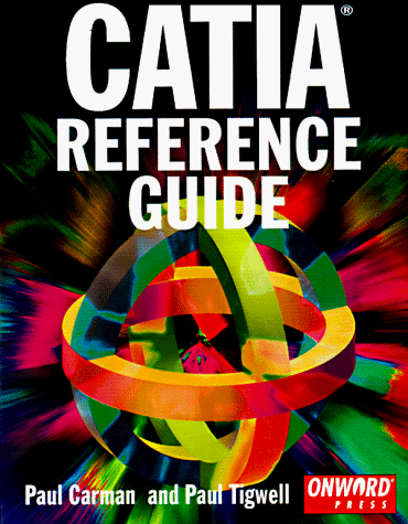 Imagen de archivo de Catia Reference Guide a la venta por Buchpark