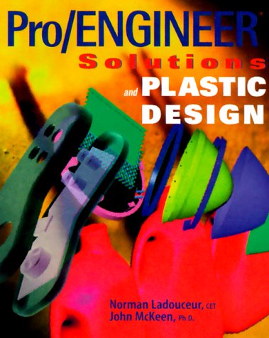 Imagen de archivo de Pro/Engineer Solutions and Plastics Design a la venta por Anybook.com