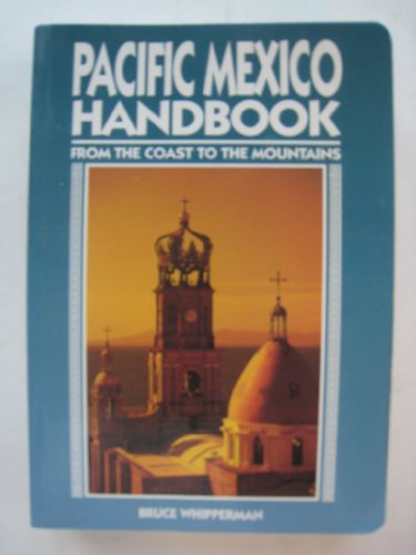 Imagen de archivo de Pacific Mexico Handbook a la venta por Better World Books Ltd