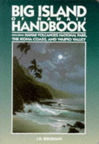 Stock image for Big Island of Hawaii Handbook: Including Hawaii Volcanoes National Park, the Kona Coast, and Waipio Valley (Moon Handbooks) for sale by Wonder Book