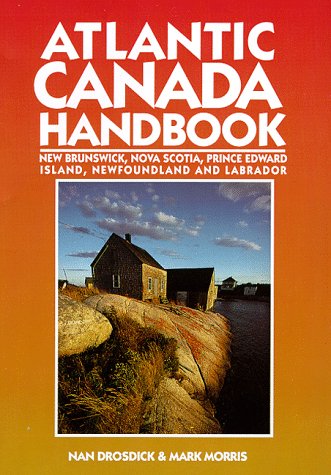 9781566910071: Atlantic Canada Handbook: New Brunswick, Nova Scotia, Prince Edward Island, Newfoundland and Labrador