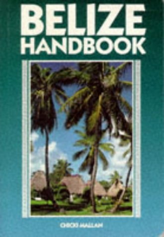 Beispielbild fr Belize Handbook (3rd ed) zum Verkauf von Wonder Book