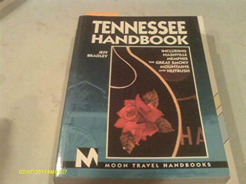 Tennessee Handbook: Including Nashville, Memphis, the Great Smoky Mountains and Nutbush (1997)