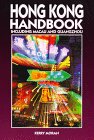 Beispielbild fr Hong Kong Handbook: Including Macau and Guangzhou (1st ed) zum Verkauf von Ergodebooks