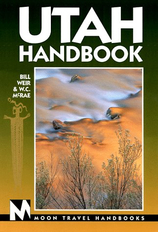 Beispielbild fr Moon Handbooks Utah (Moon Travel Handbooks) zum Verkauf von Wonder Book