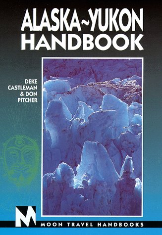 Beispielbild fr Moon Handbooks Alaska-Yukon (6th ed) zum Verkauf von Wonder Book