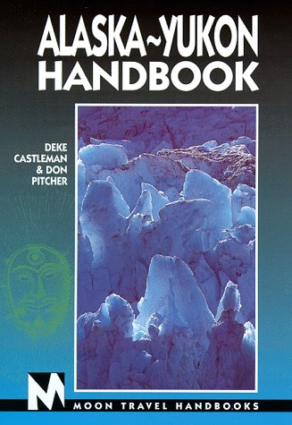 Stock image for Moon Handbooks Alaska-Yukon (6th ed) for sale by Wonder Book