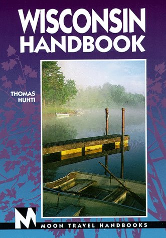 Stock image for Moon Handbooks: Wisconsin (1st Ed.) for sale by Ergodebooks