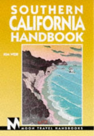 Stock image for Sourthern California : Including Greater Los Angeles, Disneyland, San Diego, Death Valley and Other Desert Parks (Moon Handbooks Ser.) for sale by Reader's Corner, Inc.