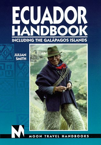 Beispielbild fr Moon Handbooks Ecuador: Including the Galapagos Islands (Ecuador Handbook, 1st ed) zum Verkauf von Wonder Book