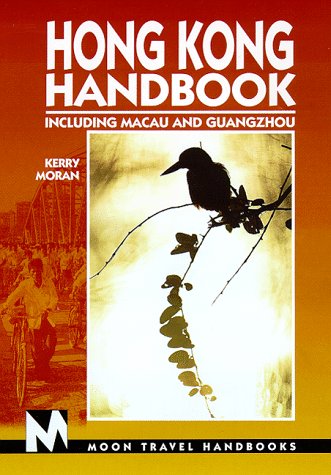 Beispielbild fr Moon Handbooks Hong Kong: Including Macau and Guangzhou zum Verkauf von HPB-Ruby