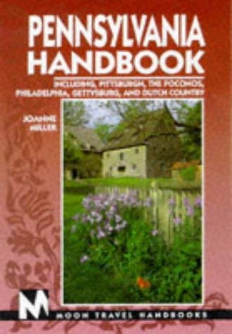 9781566911108: Pennsylvania Handbook: Including Pittsburgh, the Poconos, Philadelphia, Gettysburg, and Dutch Country (Pennsylvania Handbook, 1st ed)