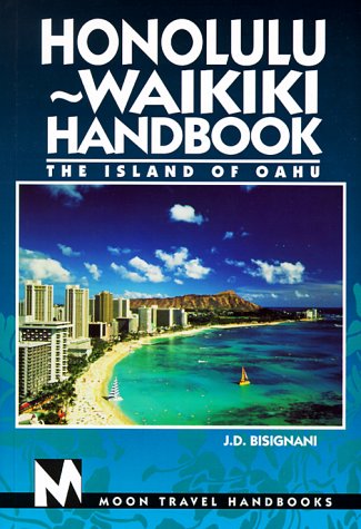 Imagen de archivo de Moon Handbooks Honolulu-Waikiki: The Island of Oahu (3rd ed) a la venta por SecondSale