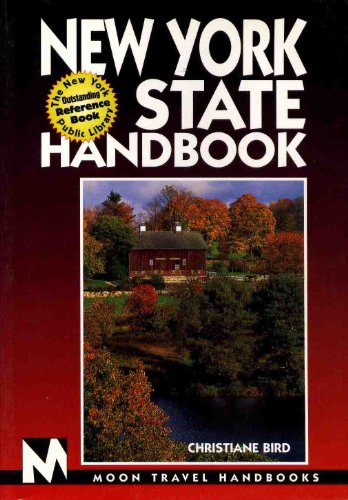 Moon Travel New York State Handbook (New York State Handbook, 2nd ed) (9781566912013) by Christiane Bird