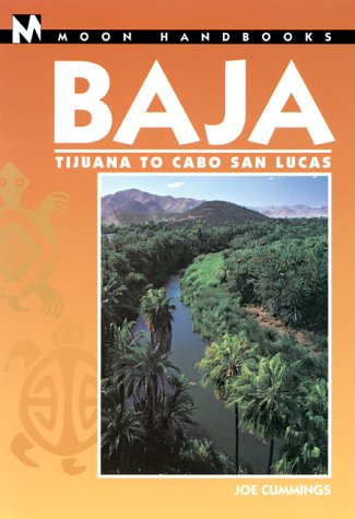 Beispielbild fr Baja : Tijuana to Cabo San Lucas zum Verkauf von Better World Books