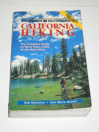 Stock image for Foghorn Outdoors California Hiking: The Complete Guide to More Than 1,000 of the Best Hikes (Foghorn Outdoors Sereis) for sale by SecondSale