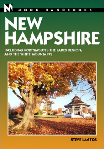 Stock image for Moon Handbooks New Hampshire: Including Portsmouth, the Lakes Region, and the White Mountains for sale by Ergodebooks