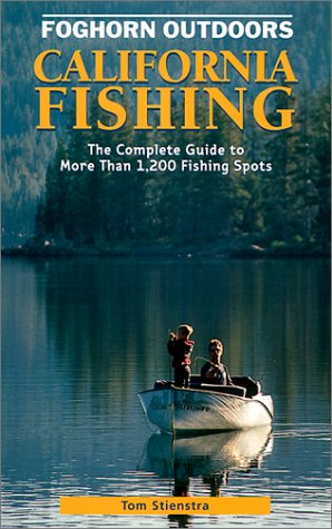 Stock image for California Fishing : The Complete Guide to More Than 1200 Fishing Spots for sale by Better World Books: West