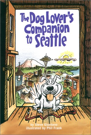 Stock image for The Dog Lover's Companion to Seattle: The Insider Scoop on Where to Take Your Dog in the Seattle Area, Including (The Dog Lover's Companion Series) for sale by SecondSale