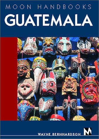 Imagen de archivo de Moon Handbooks Guatemala a la venta por Wonder Book