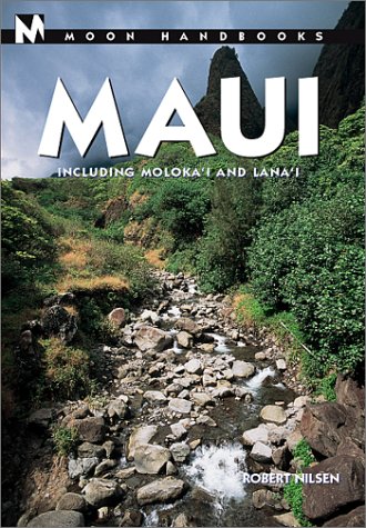 Beispielbild fr Moon Handbooks Maui: Including Molokai and Lanai (Moon Maui) zum Verkauf von The Book Spot